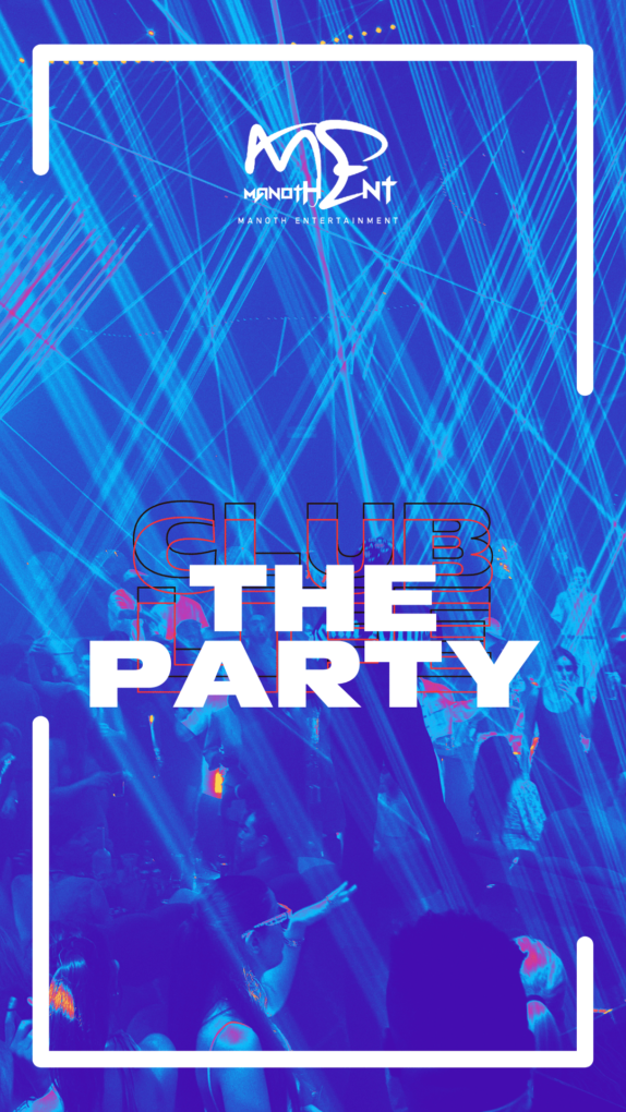 Manoth Entertainment The Party Club Life , Night Club Entertainment